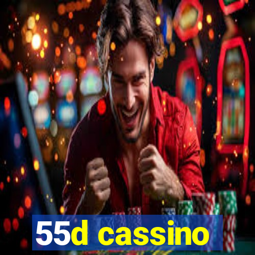 55d cassino